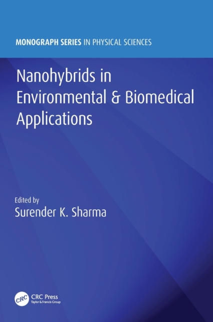 Nanohybrids in Environmental & Biomedical Applications, Hardback Book