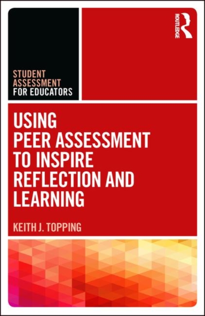 Using Peer Assessment to Inspire Reflection and Learning, Hardback Book