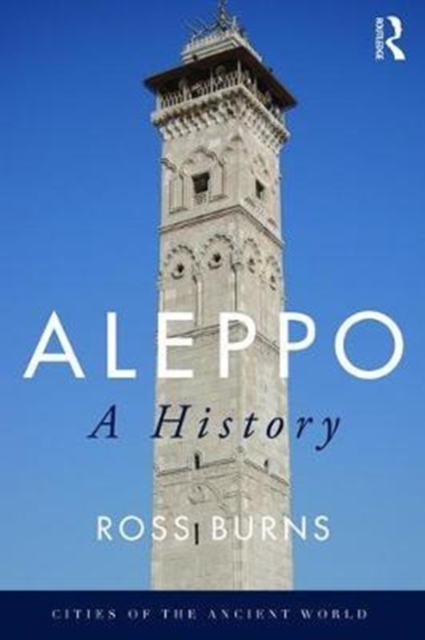 Aleppo : A History, Paperback / softback Book