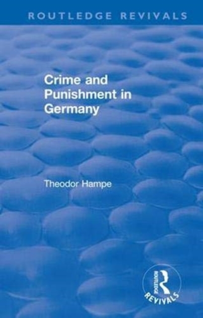 Revival: Crime and Punishment in Germany (1929), Paperback / softback Book