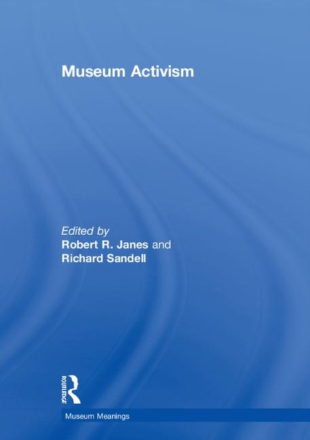 Museum Activism, Hardback Book