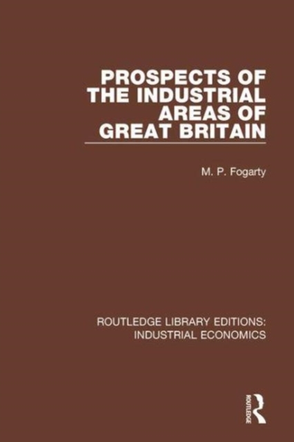 Prospects of the Industrial Areas of Great Britain, Hardback Book
