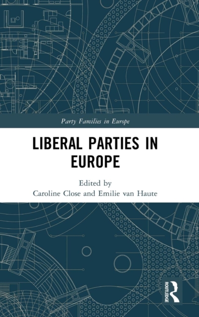 Liberal Parties in Europe, Hardback Book
