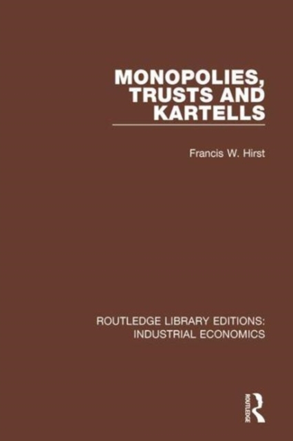 Monopolies, Trusts and Kartells, Hardback Book