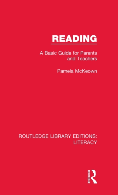 Reading : A Basic Guide for Parents and Teachers, Hardback Book