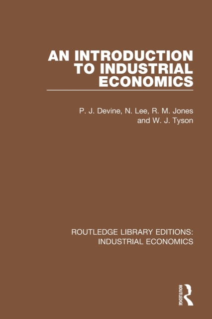 An Introduction to Industrial Economics, Paperback / softback Book