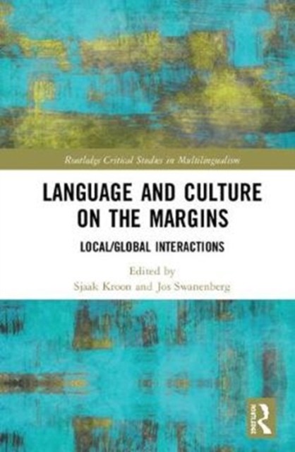 Language and Culture on the Margins : Global/Local Interactions, Hardback Book