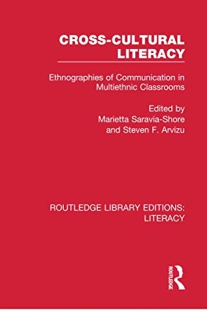 Cross-cultural Literacy : Ethnographies of Communication in Multiethnic Classrooms, Paperback / softback Book