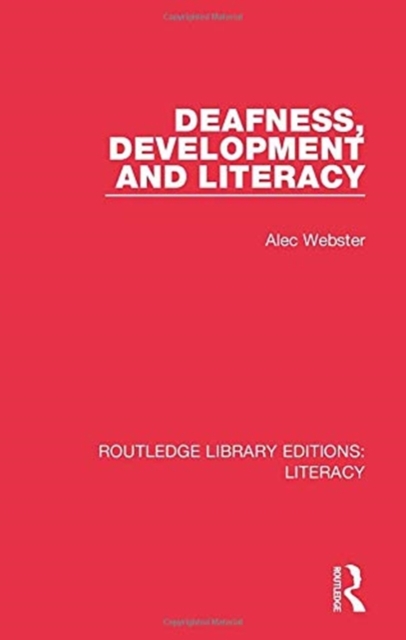 Deafness, Development and Literacy, Paperback / softback Book