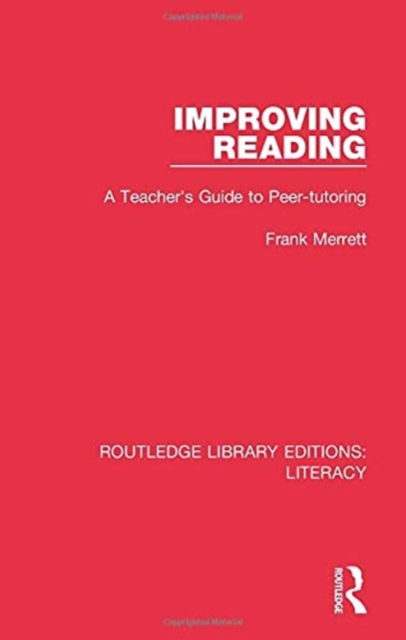 Improving Reading : A Teacher's Guide to Peer-tutoring, Paperback / softback Book