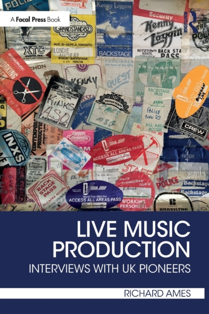 Live Music Production : Interviews with UK Pioneers, Paperback / softback Book