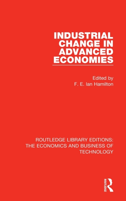 Industrial Change in Advanced Economies, Hardback Book