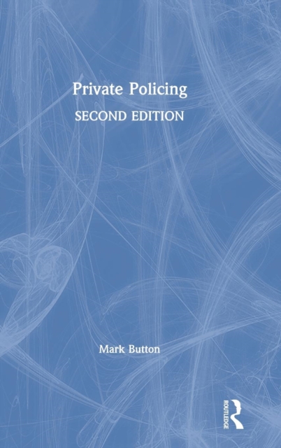 Private Policing, Hardback Book