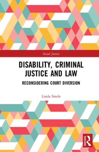 Disability, Criminal Justice and Law : Reconsidering Court Diversion, Hardback Book