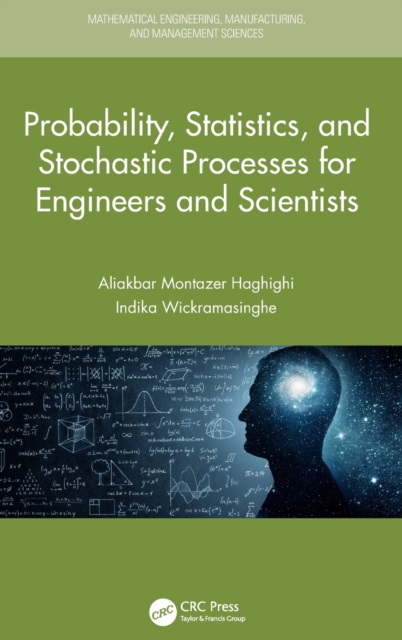 Probability, Statistics, and Stochastic Processes for Engineers and Scientists, Hardback Book