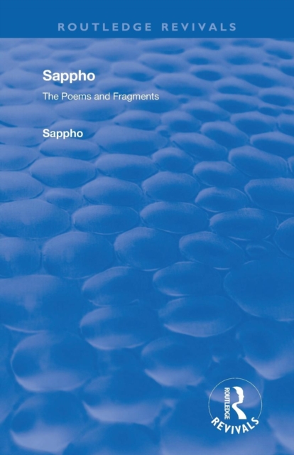 Revival: Sappho - Poems and Fragments (1926), Paperback / softback Book