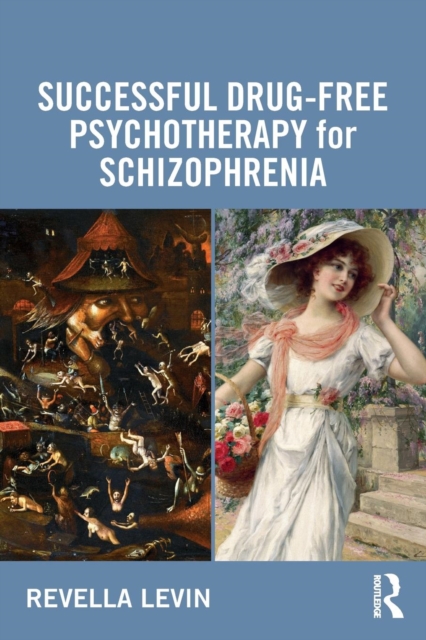 Successful Drug-Free Psychotherapy for Schizophrenia, Paperback / softback Book