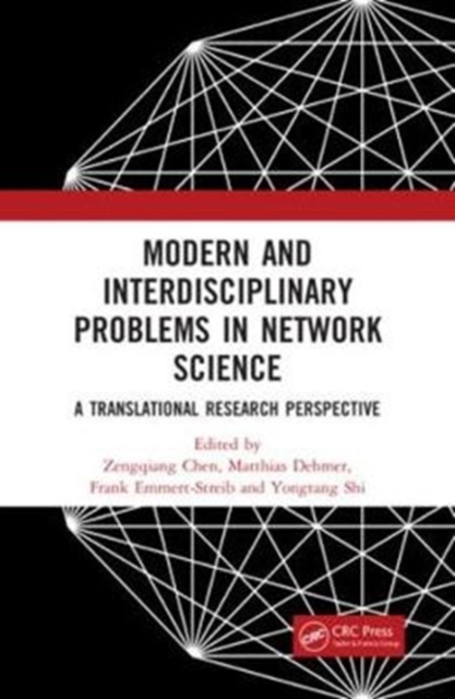 Modern and Interdisciplinary Problems in Network Science : A Translational Research Perspective, Hardback Book