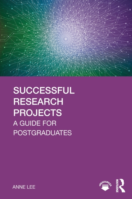 Successful Research Projects : A Guide for Postgraduates, Paperback / softback Book