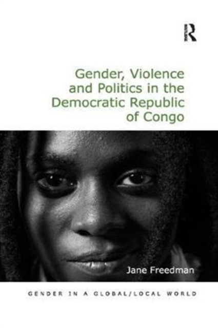 Gender, Violence and Politics in the Democratic Republic of Congo, Paperback / softback Book