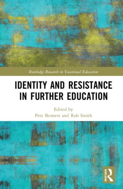 Identity and Resistance in Further Education, Hardback Book