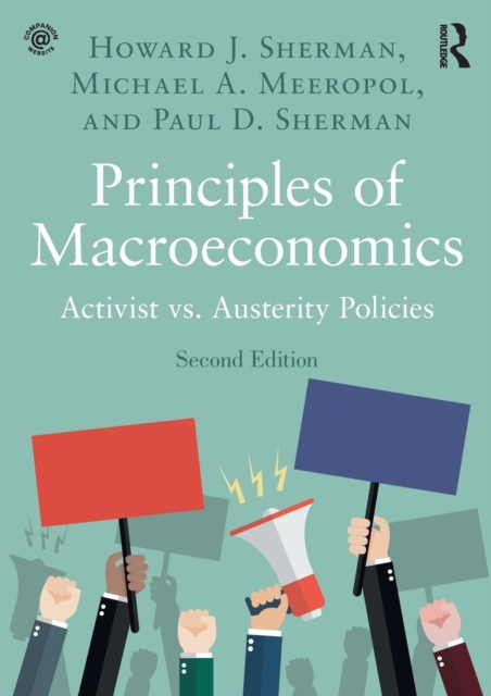 Principles of Macroeconomics : Activist vs. Austerity Policies, Paperback / softback Book