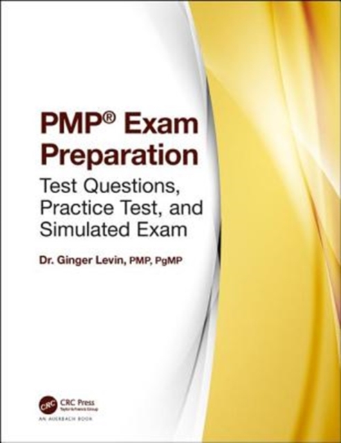 PMP® Exam Preparation : Test Questions, Practice Test, and Simulated Exam, Paperback / softback Book