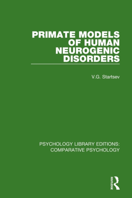 Primate Models of Human Neurogenic Disorders, Paperback / softback Book