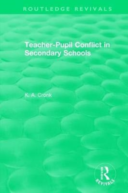 Teacher-Pupil Conflict in Secondary Schools (1987), Hardback Book