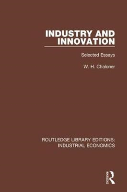 Industry and Innovation : Selected Essays, Hardback Book