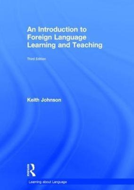 An Introduction to Foreign Language Learning and Teaching, Hardback Book