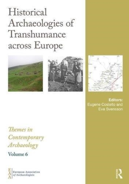 Historical Archaeologies of Transhumance across Europe, Hardback Book