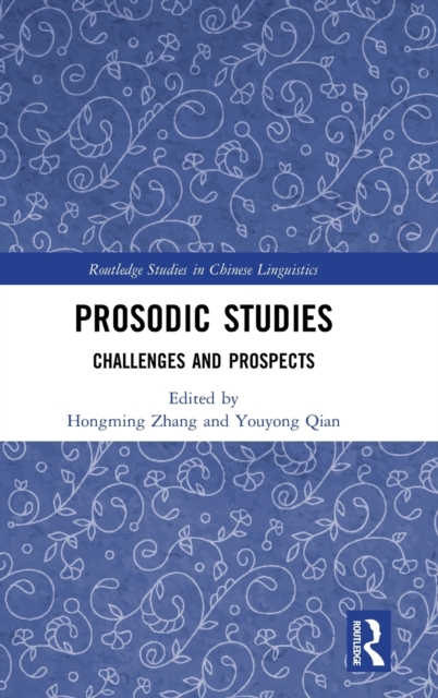 Prosodic Studies : Challenges and Prospects, Hardback Book