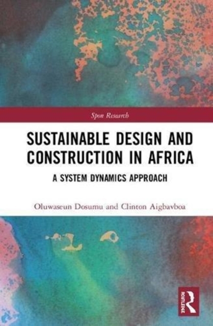 Sustainable Design and Construction in Africa : A System Dynamics Approach, Hardback Book