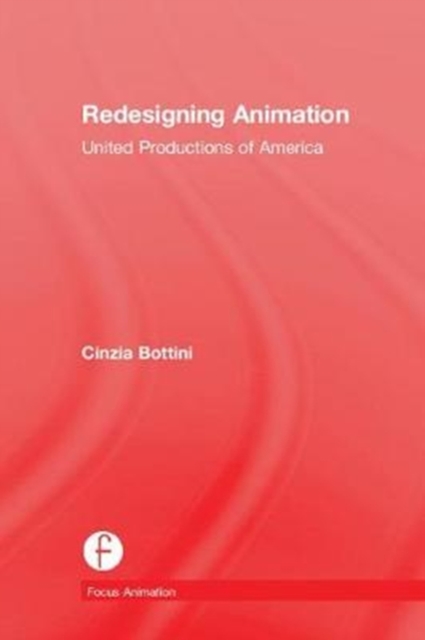 Redesigning Animation : United Productions of America, Hardback Book