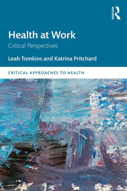 Health at Work : Critical Perspectives, Paperback / softback Book
