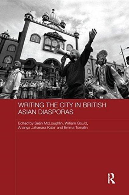 Writing the City in British Asian Diasporas, Paperback / softback Book