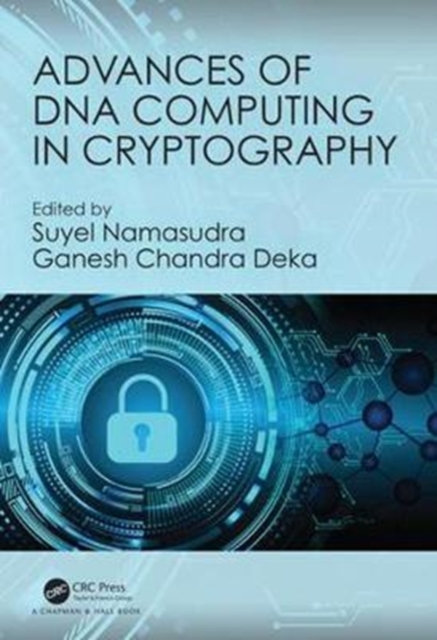 Advances of DNA Computing in Cryptography, Hardback Book