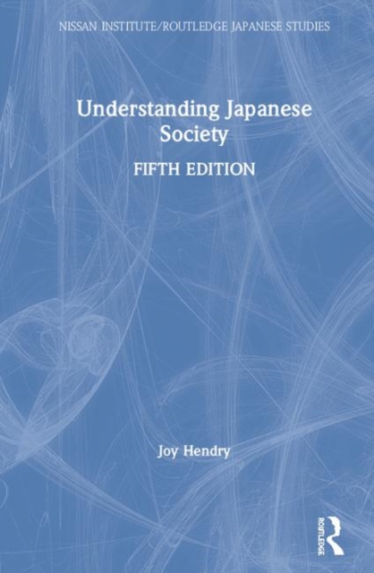 Understanding Japanese Society, Hardback Book