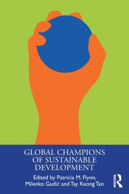 Global Champions of Sustainable Development, Paperback / softback Book