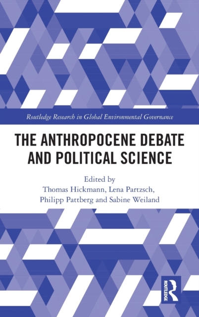 The Anthropocene Debate and Political Science, Hardback Book