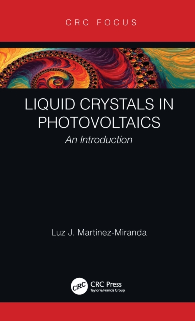 Liquid Crystals in Photovoltaics : An Introduction, Hardback Book