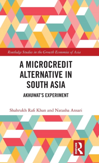 A Microcredit Alternative in South Asia : Akhuwat's Experiment, Hardback Book