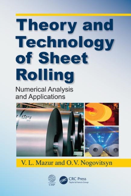 Theory and Technology of Sheet Rolling : Numerical Analysis and Applications, Hardback Book