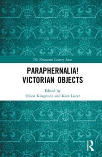 Paraphernalia! Victorian Objects, Hardback Book