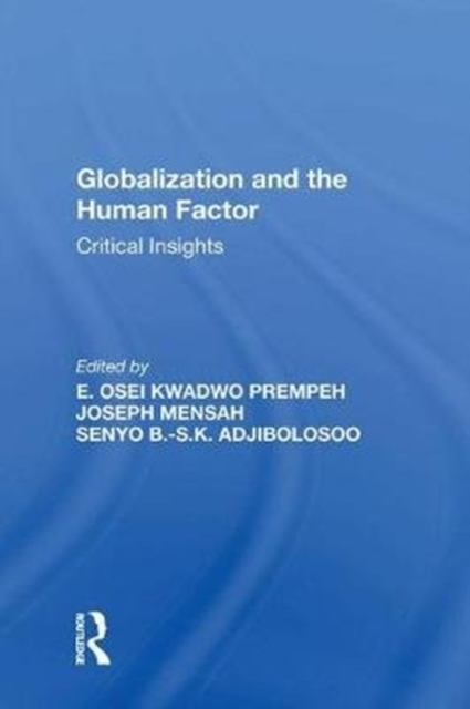 Globalization and the Human Factor : Critical Insights, Hardback Book