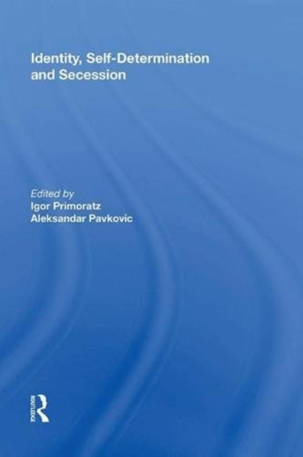 Identity, Self-Determination and Secession, Hardback Book