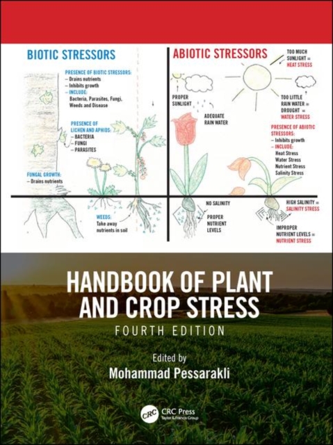 Handbook of Plant and Crop Stress, Fourth Edition, Hardback Book