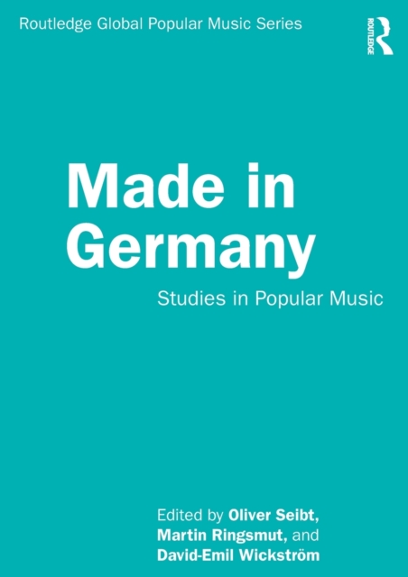 Made in Germany : Studies in Popular Music, Paperback / softback Book