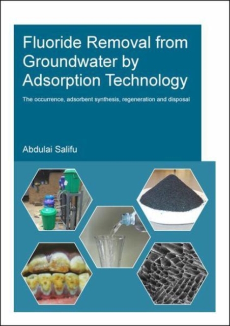 Fluoride Removal from Groundwater by Adsorption Technology, Paperback / softback Book